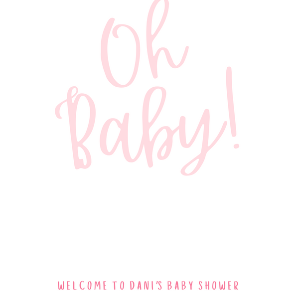 Pink "Oh Baby!" Baby Shower Welcome Sign