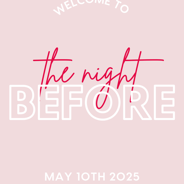 Trendy Pink "The Night Before" Wedding Sign