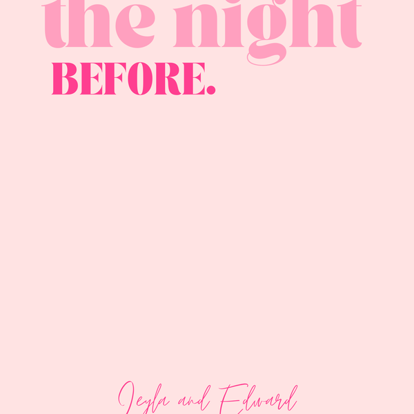 Pink "The Night Before" Wedding Sign
