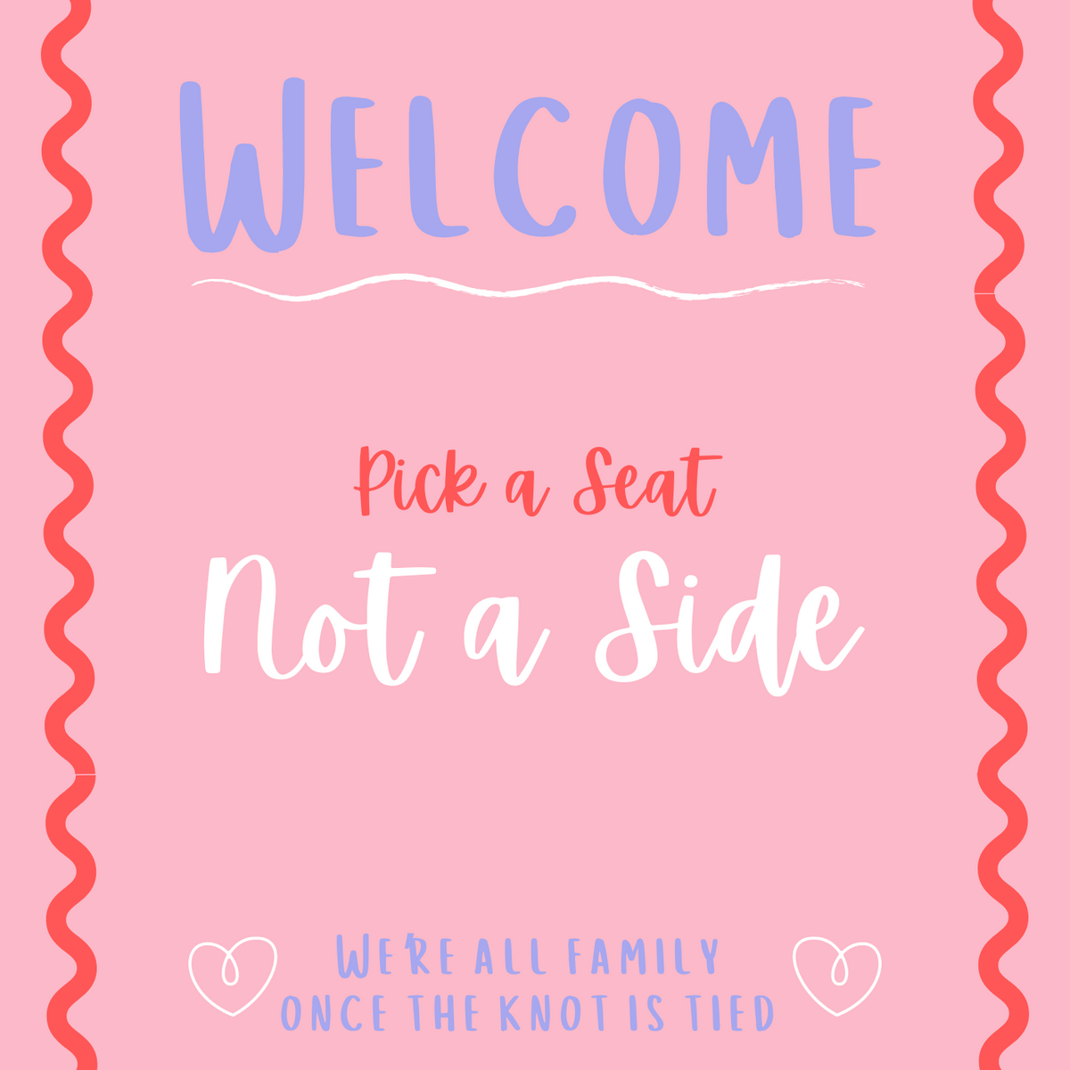 pink and red pick a seat not a side sign - affordable wedding ceremony sign