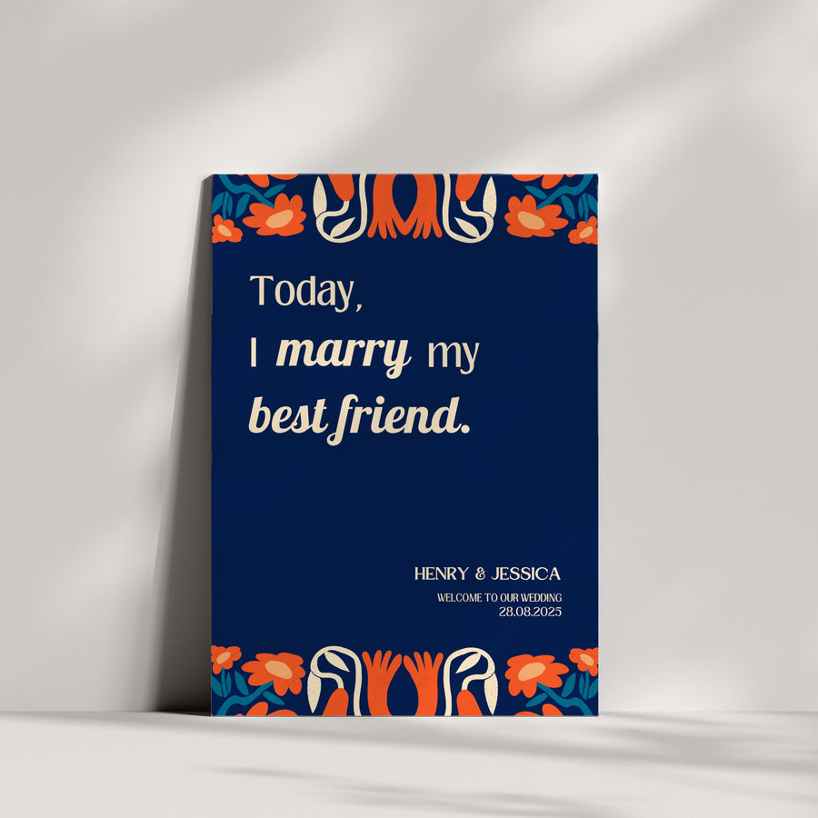 Navy Retro Today I Marry my best friend wedding welcome sign - personalised navy wedding welcome board in an elegant design, with a touch of retro in the florals and typography