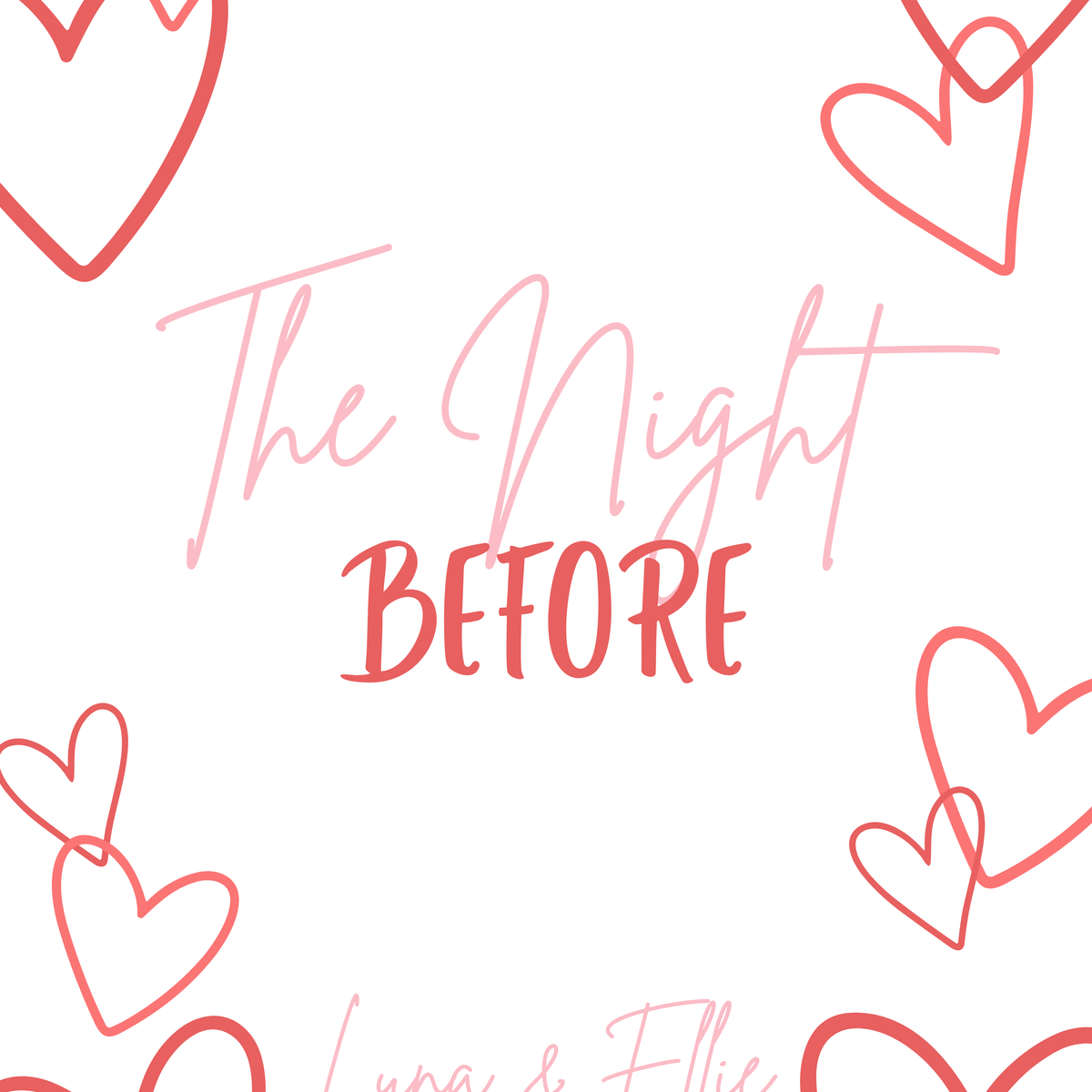 Romantic "The Night Before" Wedding Sign