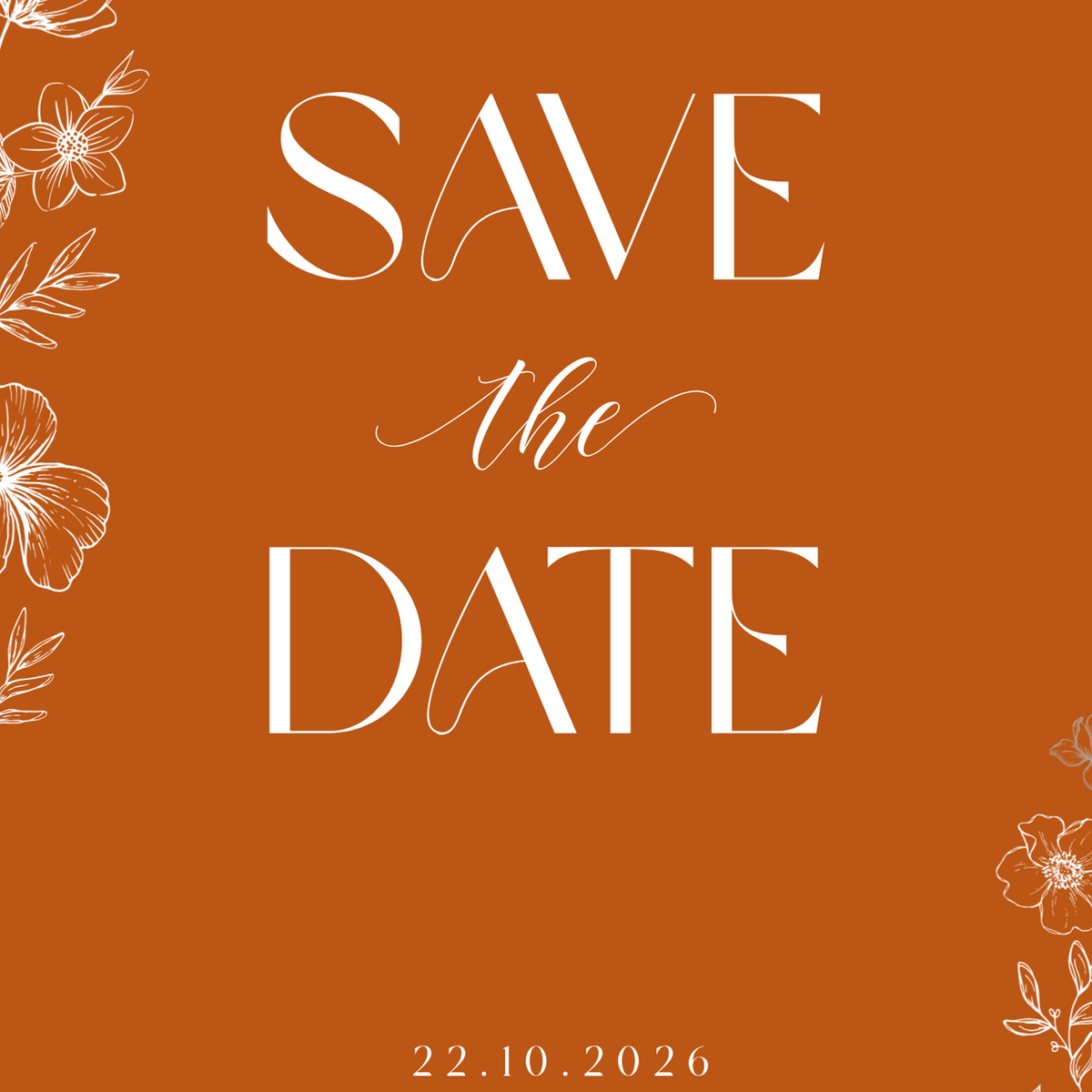 Personalised Toasted Amber Save the Date card 5x7 inch wedding stationery with burnt orange background and white botanical design