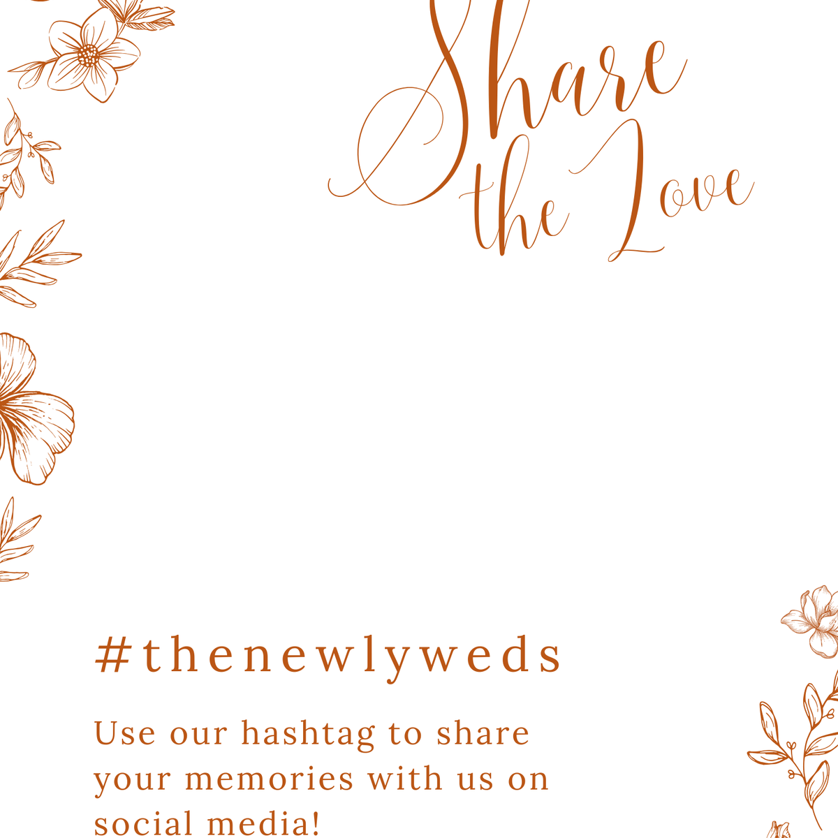 Sienna floral social media hashtag wedding sign with terracotta botanical sketches and elegant boho typography