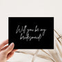 Bridesmaid Proposal Cards - Black