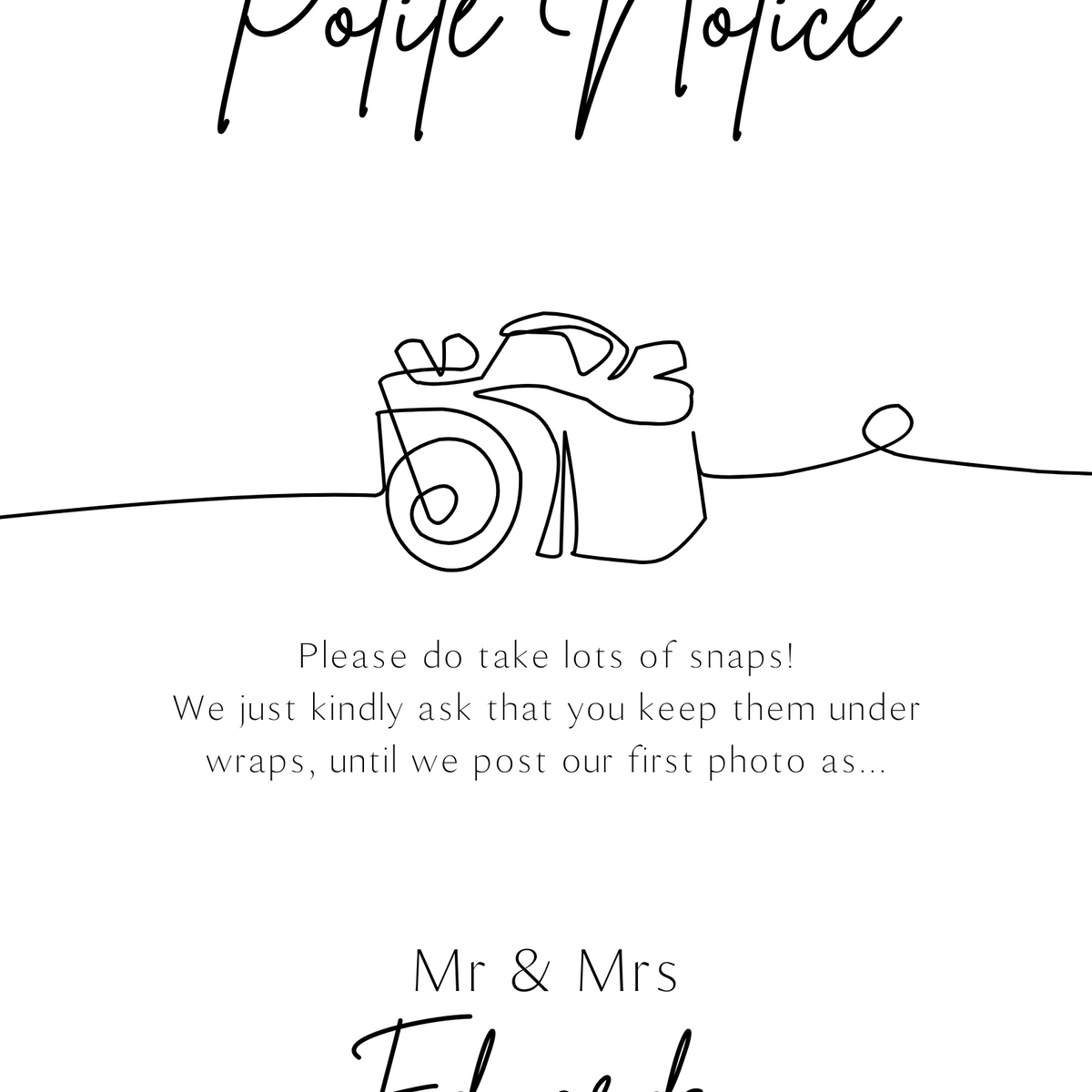 sophisticated white polite notice wedding sign - Polite notice card for wedding display - luxury wedding signage
