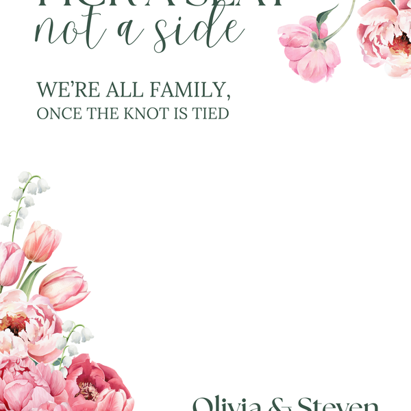 Spring Floral Pick A Seat Not A Side Wedding Sign - Pink Floral Wedding Signage - Pink Tulips Carnations Wedding Signs