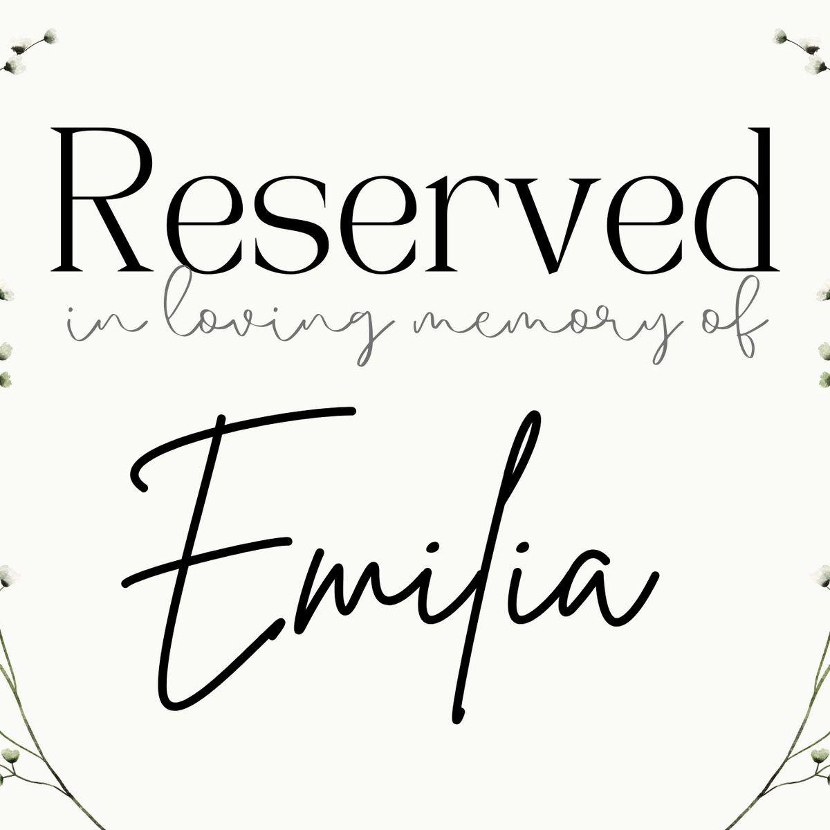 baby's breath floral reserved in memory wedding chair sign - affordable wedding signs