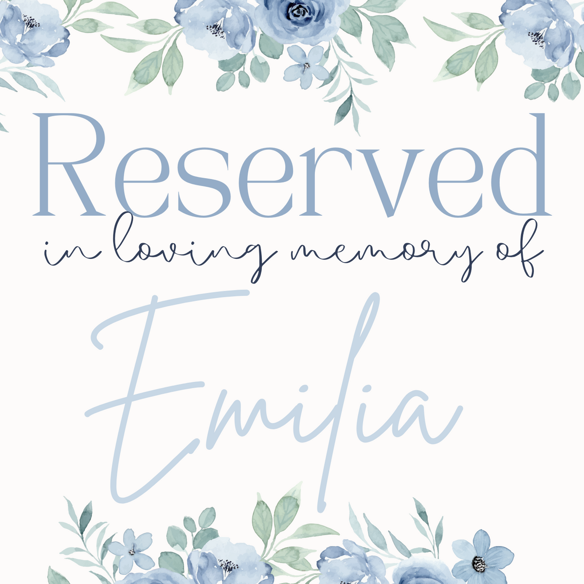 blue floral reserved in memory wedding chair sign - affordable wedding signs