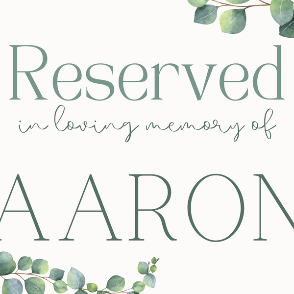 Eucalyptus Foliage Reserved In Memory Sign