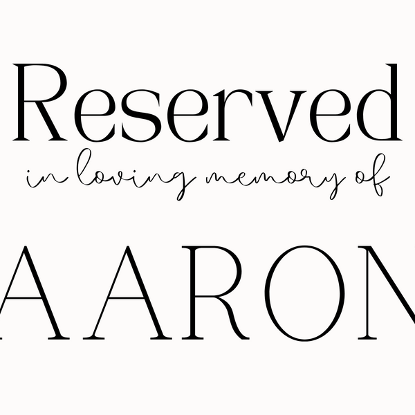 Minimalist Reserved In Memory Sign