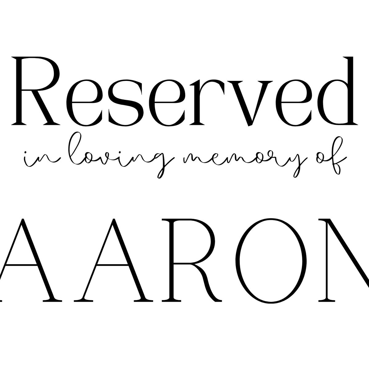 Timeless White reserved in memory chair sign - affordable wedding signs