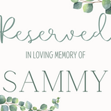 eucalyptus reserved in memory wedding chair sign - wedding ceremony signs