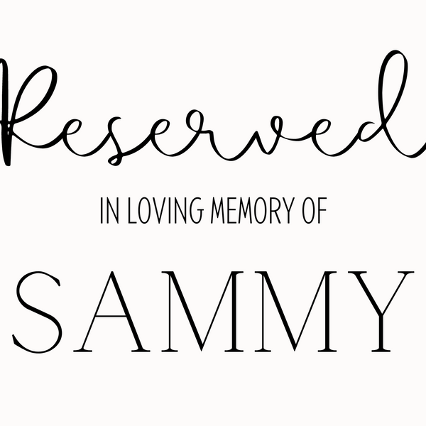 Minimalist Reserved In Memory Sign