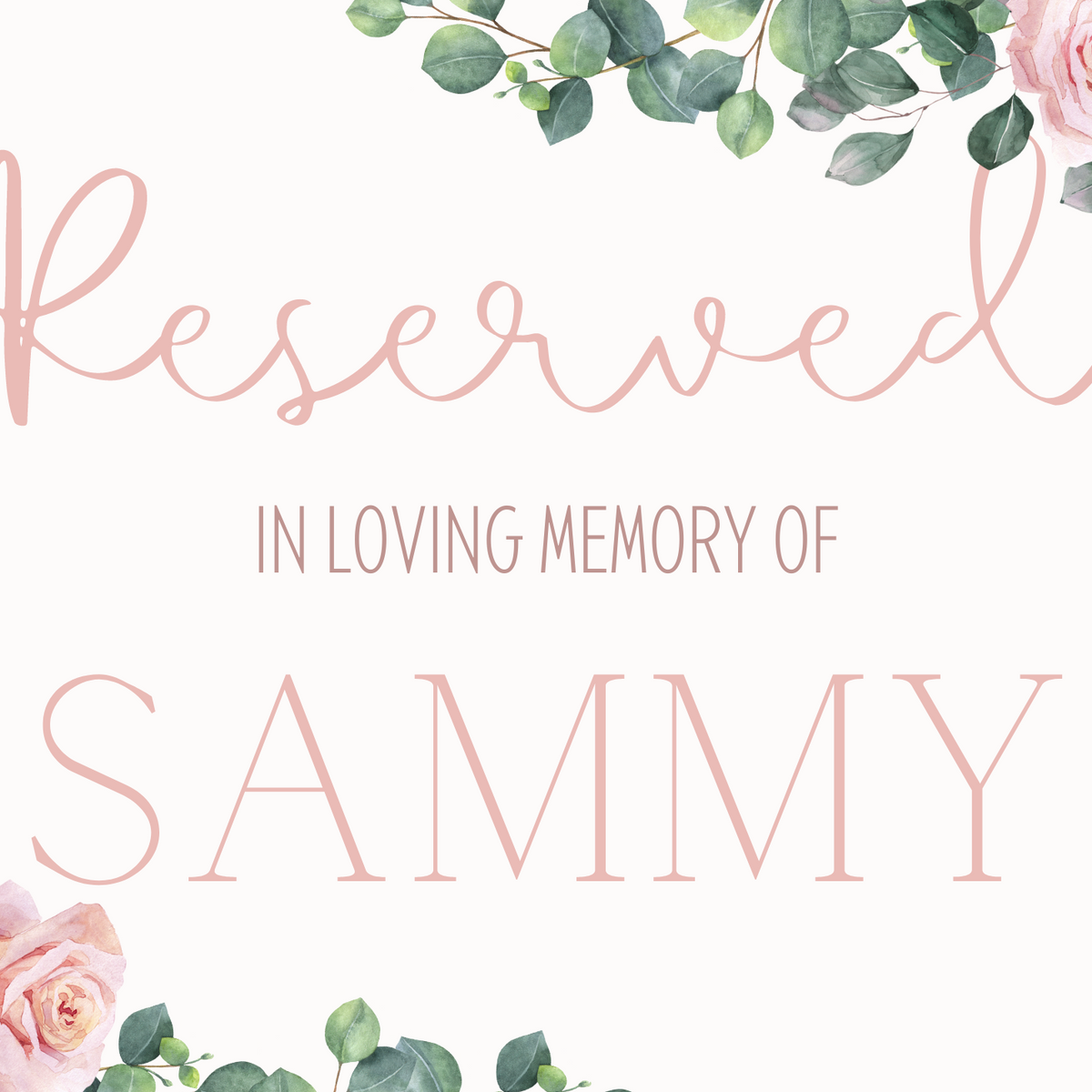 pink roses floral reserved in memory wedding chair sign - affordable wedding signs