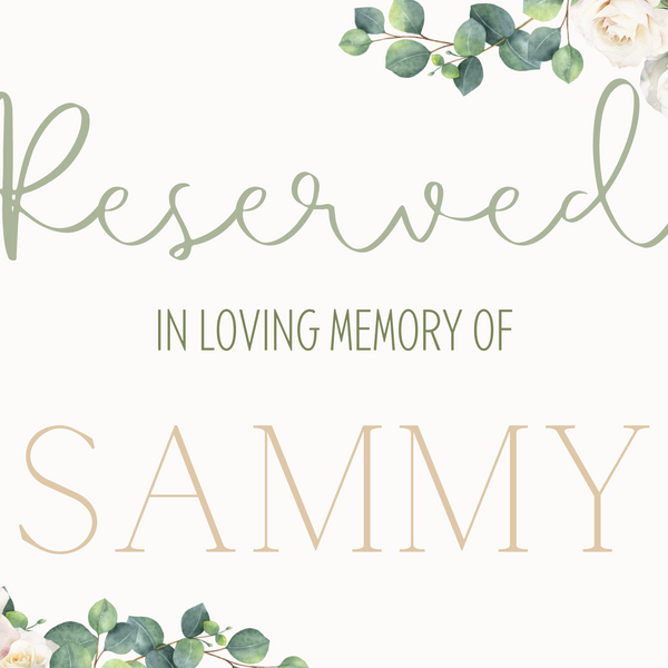 white roses floral reserved in memory wedding chair sign - affordable wedding signs