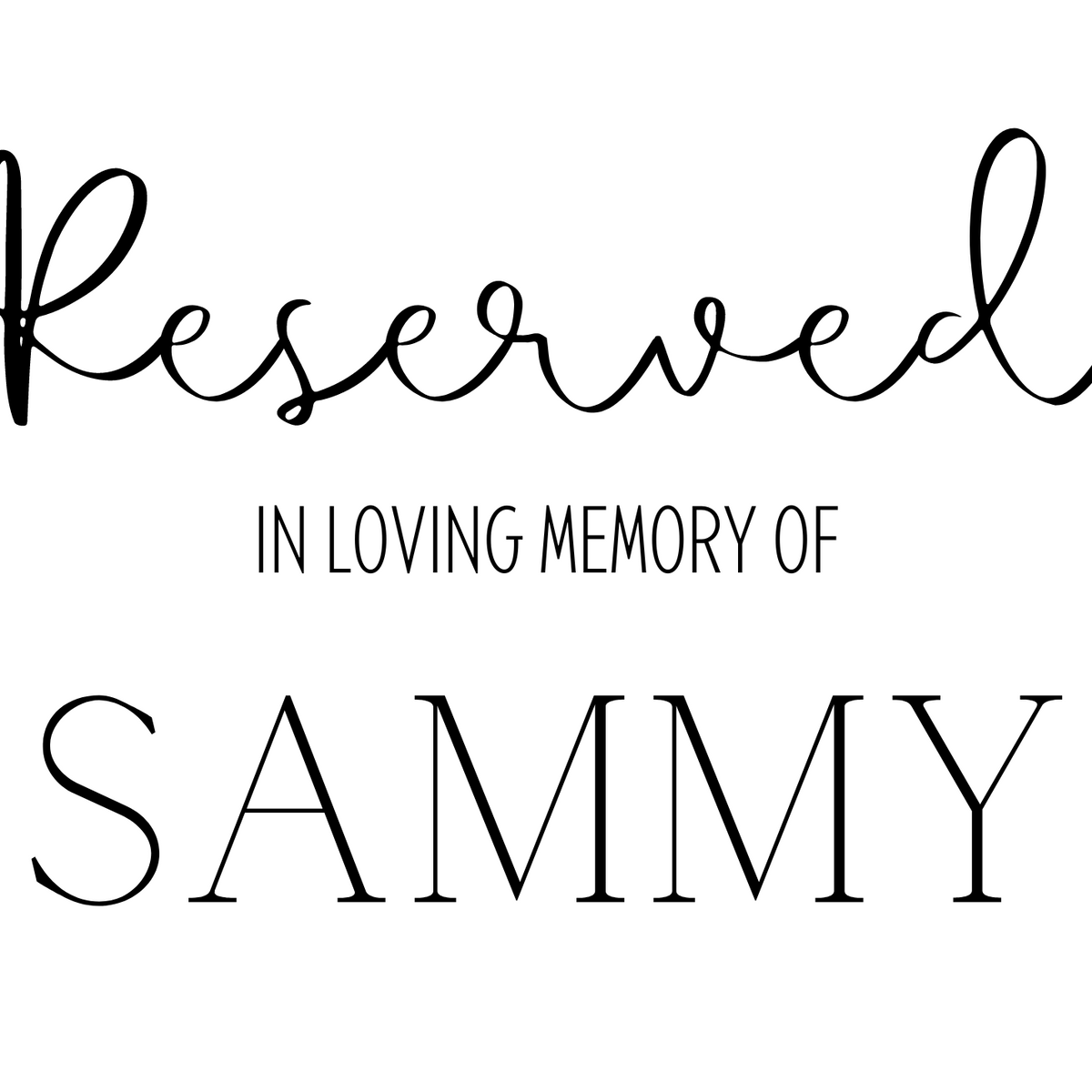 Timeless White reserved in memory chair sign - affordable wedding signs