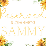 sunflowers floral reserved in memory wedding chair sign - affordable wedding signs