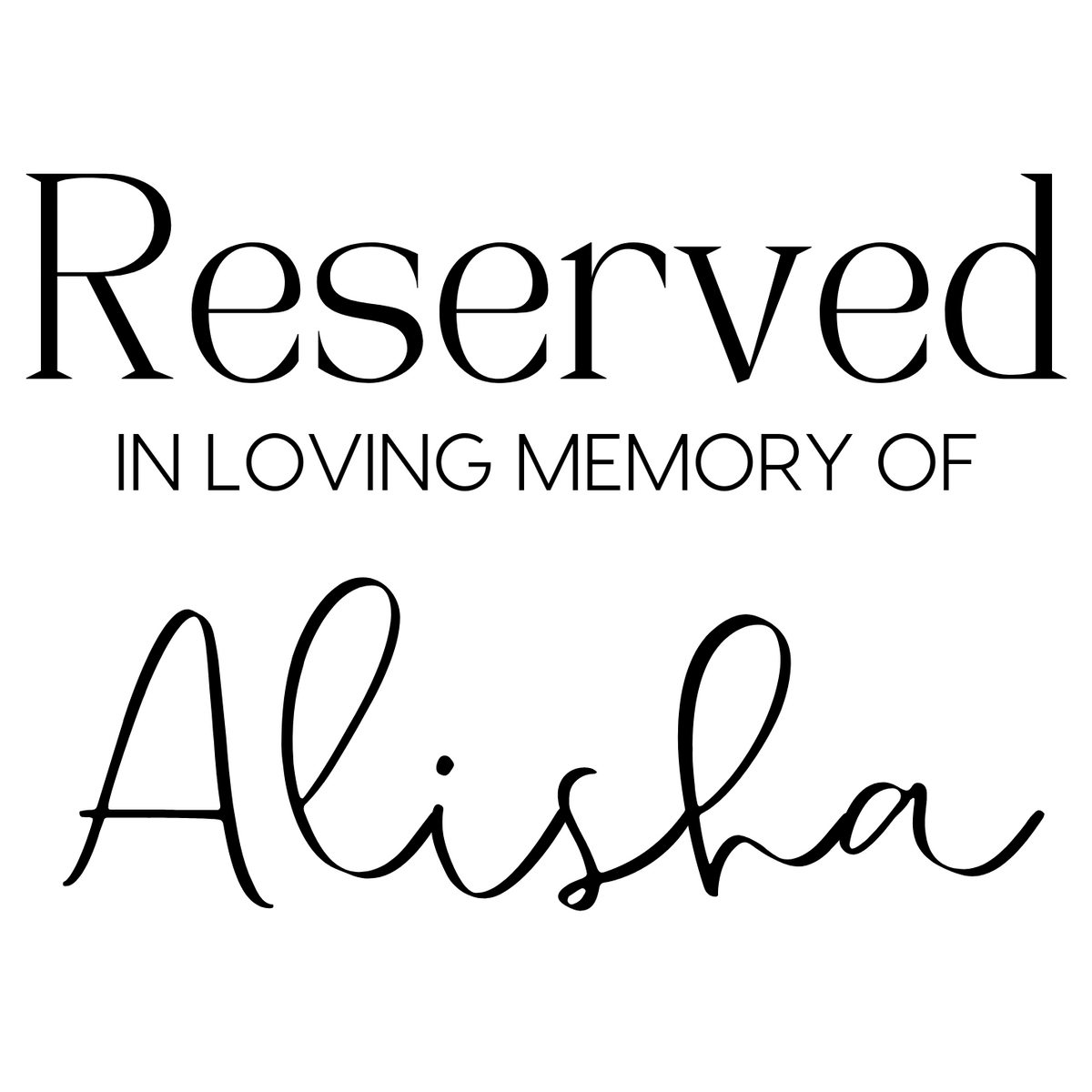 Timeless White reserved in memory chair sign - affordable wedding signs