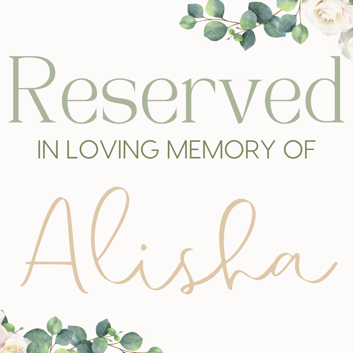 white roses floral reserved in memory wedding chair sign - affordable wedding signs