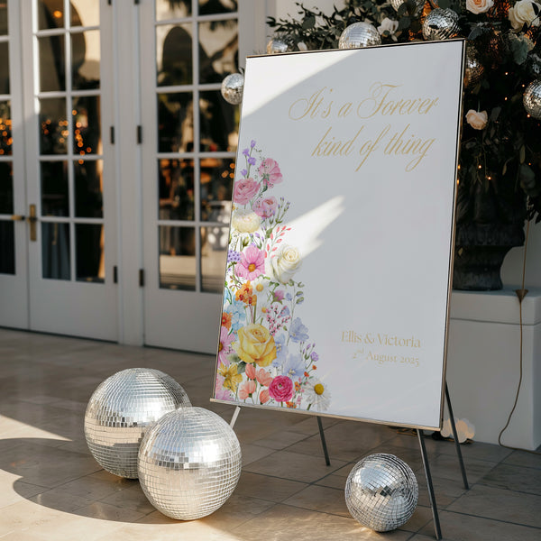 Summer Floral "Forever Kind Of Thing" Wedding Welcome Sign