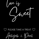 timeless black wedding sweet table sign - personalised love is sweet sign 