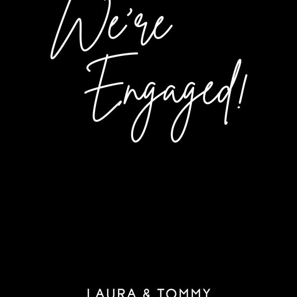 Timeless Black "We're Engaged!" Engagement Party Sign