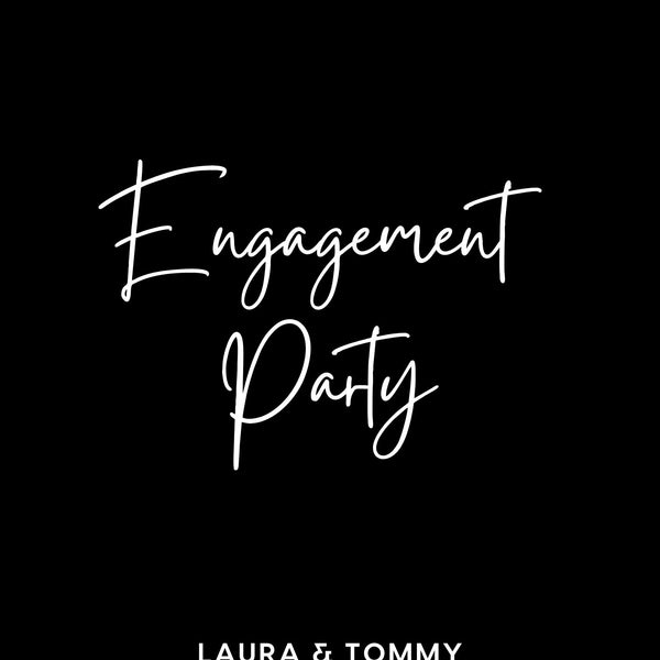 timeless black engagement party sign | personalised engagement party welcome board