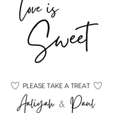 timeless white wedding sweet table sign - personalised love is sweet sign 