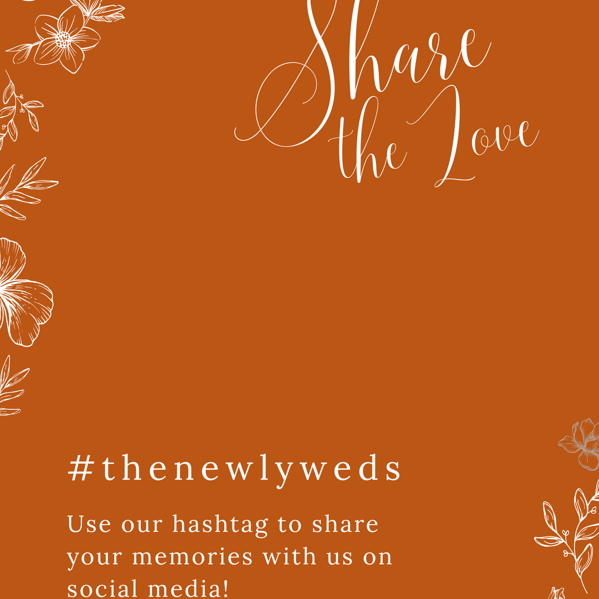 Toasted Amber social media hashtag wedding sign with burnt orange background and white botanical line art