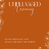 Toasted Amber unplugged ceremony wedding sign with burnt orange background and white botanical line art