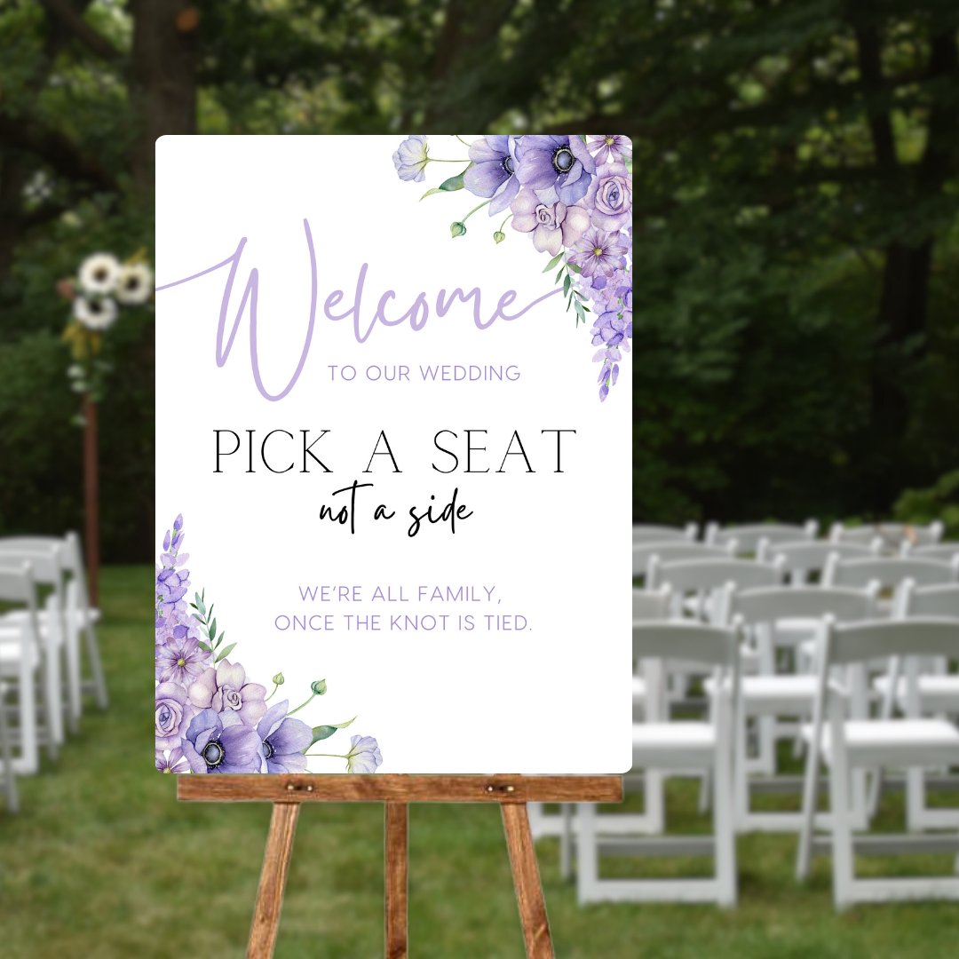 lilac floral pick a seat not a side wedding sign - affordable wedding ceremony signs