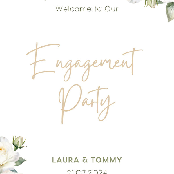 White Roses Floral Engagement Party Sign