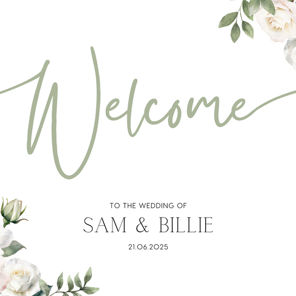 White Roses wedding welcome sign - A personalised wedding sign, adorned with beautifully designed white roses and elegant sage green text.
